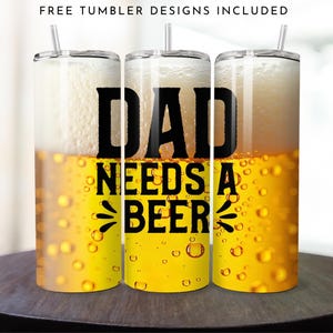 Funny Dad Beer Tumbler Wrap: 20oz Skinny Sublimation (PNG Digital Download)