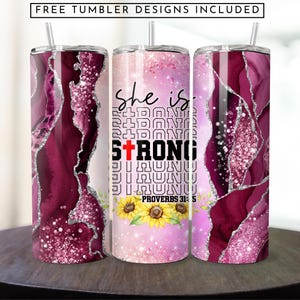 She is Strong Sunflower Bible Tumbler wrap png, bible verse tumbler, scripture verse png, christian gift, Christian 20oz Sublimation Design