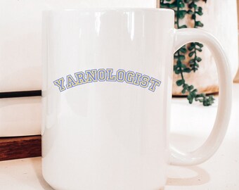 Yarnologist Coffee Mug, Funny Gift for Knitter (15oz)