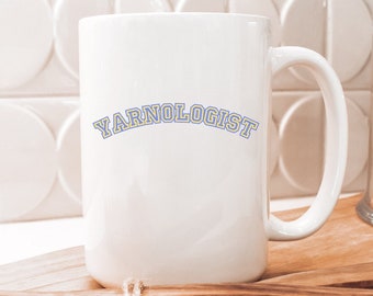 Yarnologist Coffee Mug, Funny Knitting Gift, 15oz Ceramic Mug