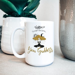 Knitting Mug, Knitter Yarn Goddess, Ceramic Mug 15oz, Funny Knitting Gift, Gift For Her, Knitting Coffee Mug, Knitter Mug, Yarn Lover