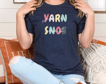 Yarn Snob T-Shirt, Funny Knitting Gift, Crochet Lover Tee