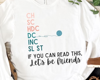 Unisex Long Sleeve Crochet T-Shirt, Crochet Terms Let's Be Friends, Gift For Her, Funny Crochet Gift For Crocheting Yarn Lover Tee