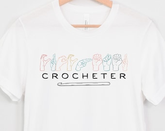 Funny ASL Crocheter T-Shirt, Yarn Lover Gift