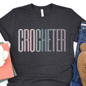 Crocheter Crocheting T-Shirt, Gift For Her, Funny Crocheter Gift, Crochet Tee, Yarn Lover, Crocheter Graphic Tee,