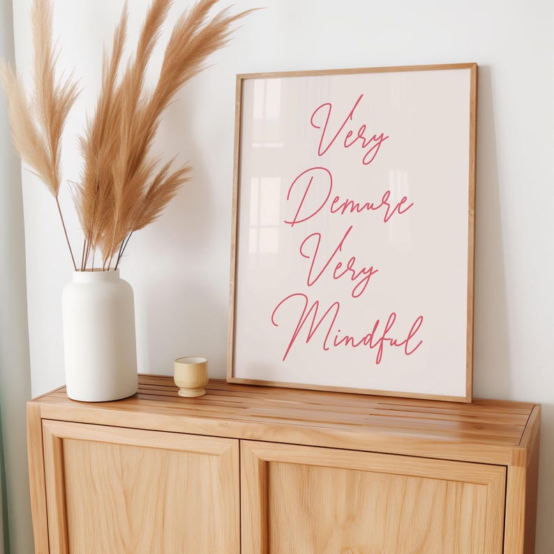 Very Demure Very Mindful Digital Poster | Typography Quote Wall ...