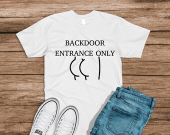 Camiseta imprópria para entrada pelos fundos: camiseta de humor adulto picante