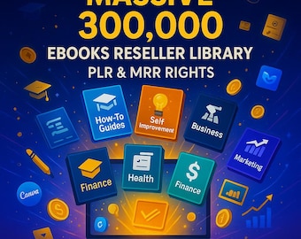 Ultimate 300,000 eBooks Bundle PLR MRR | Digital Products with Resell Rights | Start & Scale Online Business | Instant Access | Plr Products