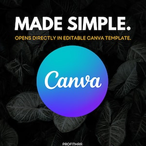 May include: A graphic with the text "MADE SIMPLE." and "OPENS DIRECTLY IN EDITABLE CANVA TEMPLATE." A blue and purple gradient circle with the white word "Canva" is in the center. The background is a dark image of leaves.