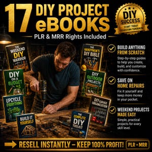 May include: A collection of 17 DIY project eBooks featuring PLR and MRR rights. The graphic displays book titles including The Weekend DIY Warrior, The Handyman's DIY Bible, DIY on a Budget, DIY Outdoor Projects, Upcycle Everything, and Build It Yourself.