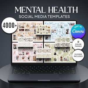 May include: A laptop displays a collection of social media templates for mental health. The screen shows various layouts with the text "Mental Health Social Media Templates." The image includes the text "4000+", "Edit in Canva", "8 Color Themes", and "PLR MRR Included."