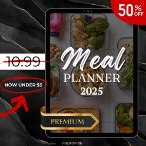 May include: A digital tablet displays a meal planner for 2025, with the word "Meal" in large white script. The screen shows various meal prep containers filled with food. A red banner indicates a 50% discount.