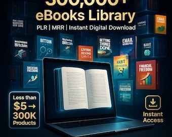 Ultimate 300,000 eBooks Bundle PLR MRR | Digital Products with Resell Rights | Start & Scale Online Business | Instant Access