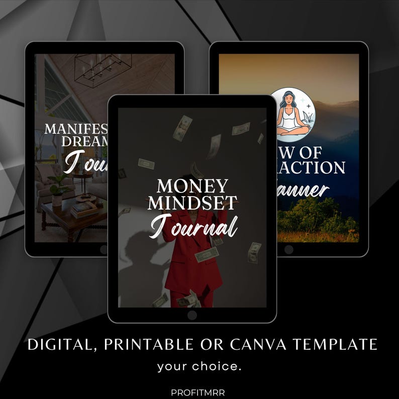 May include: Three digital journal templates displayed on tablets. The journals are titled "Manifest Dream", "Money Mindset", and "Law of Action". The image includes the text "DIGITAL, PRINTABLE OR CANVA TEMPLATE your choice."