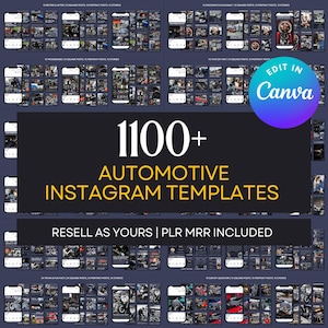 以下が含まれることがあります： 自動車をテーマにしたInstagramテンプレートを表示するスマートフォンのモックアップを備えた濃い青色のグラフィック。テキストは「1100+ AUTOMOTIVE INSTAGRAM TEMPLATES」と「RESELL AS YOURS | PLR MRR INCLUDED」と表示されています。「Edit in Canva」のロゴも表示されています。