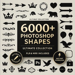 May include: A selection of black vector shapes, such as arrows, crowns, and decorative flourishes. The image displays the text "6000+ Photoshop Shapes" and "Ultimate Collection". Two circular badges read "Editable in Photoshop" and "Instant Download".