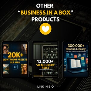 May include: Image promoting digital products. Displays three tablets showcasing "Business in a Box" products: 20K+ Lightroom Presets, 13,000+ Viral Luxury Reels, and a 300,000+ eBooks Library. The image includes the text "LINK IN BIO" at the bottom.