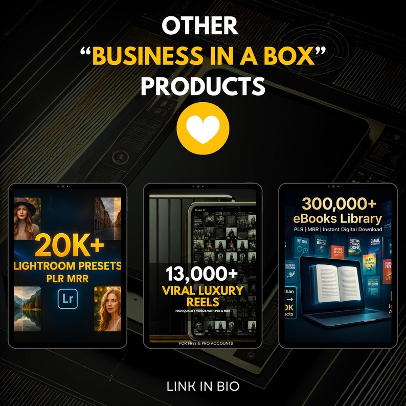 May include: Image promoting digital products. Displays three tablets showcasing "Business in a Box" products: 20K+ Lightroom Presets, 13,000+ Viral Luxury Reels, and a 300,000+ eBooks Library. The image includes the text "LINK IN BIO" at the bottom.