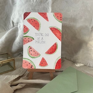 Postkarte "You're one in a Melon"