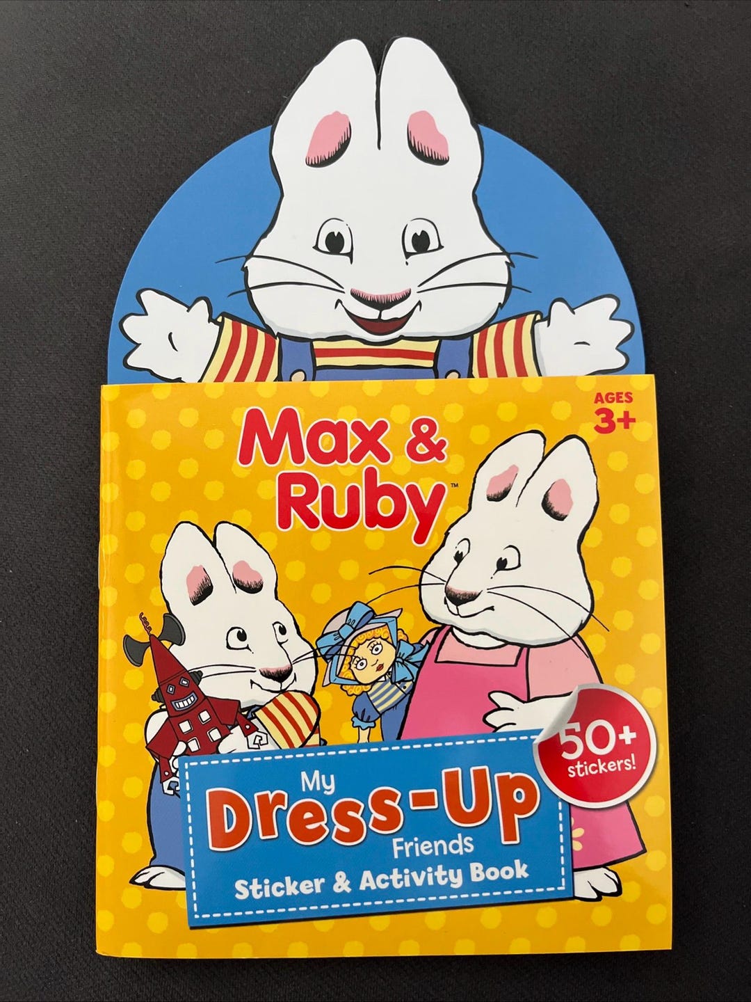 Ruby Early Rolph Max and Ruby My Dress-up Friends Sticker and Activity Book Max & Ruby ...