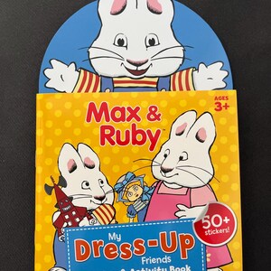 Max and Ruby My Dress-Up Friends Sticker and Activity Book Max & Ruby Early 2000s Nostalgia