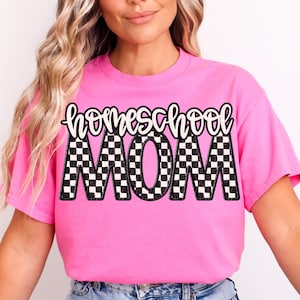 HOMESCHOOL MOM png, Homeschool mom faux embroidery digital for sublimation & dtf, Homeschool Mom checker png, Homeschool mom digital