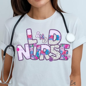 LABOR and DELIVERY png, Faux Embroidery digital for sublimation and dtf, nurse png, l and d nurse png, floral labor and delivery png