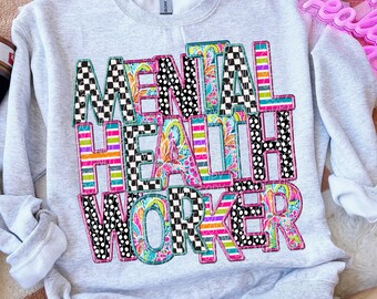 MENTAL HEALTH WORKER png, Mental Health worker Faux Embroidery digital for sublimation and dtf, mental health worker digital