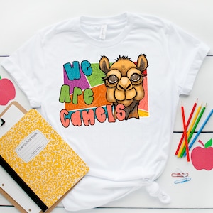 CAMELS png, We are Camels png, Camels digital for sublimation & dtf, Camels school spirit png, Camels mascot png, back to school png