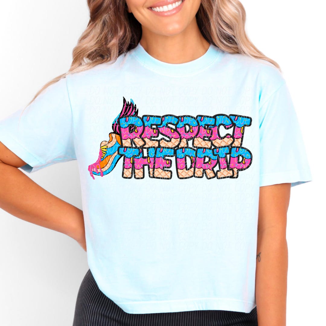 RESPECT THE DRIP Track Png, Ice Cream Faux Embroidery Digital for ...