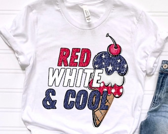 RED WHITE and COOL png, 4th of July png, 4TH of July ice cream png, 4th of July digital for sublimation & dtf, Independence Day png