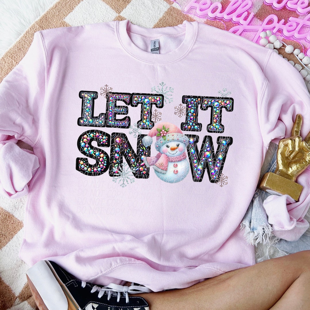 LET IT SNOW Rhinestone Faux Embroidery Digital for Sublimation & Dtf ...