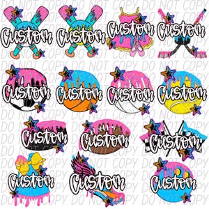 May include: A digital design sheet with 12 different images of sports-themed clipart. Each image features a different sport, such as baseball, basketball, football, and soccer. The images are all in a colorful, cartoon style and include the word "Custom" in a pink, blue, and yellow dripping font.