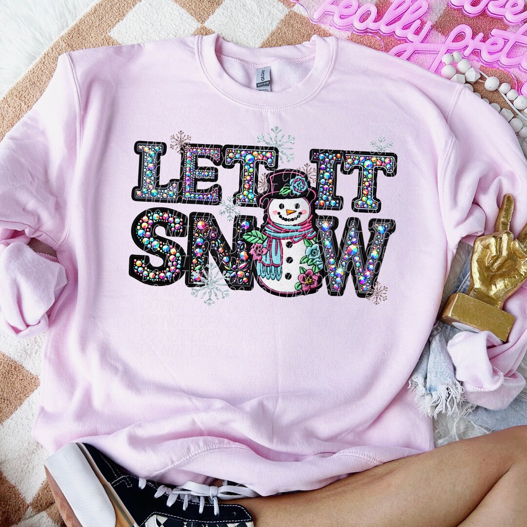 LET IT SNOW Rhinestone Faux Embroidery Digital for Sublimation and Dtf ...