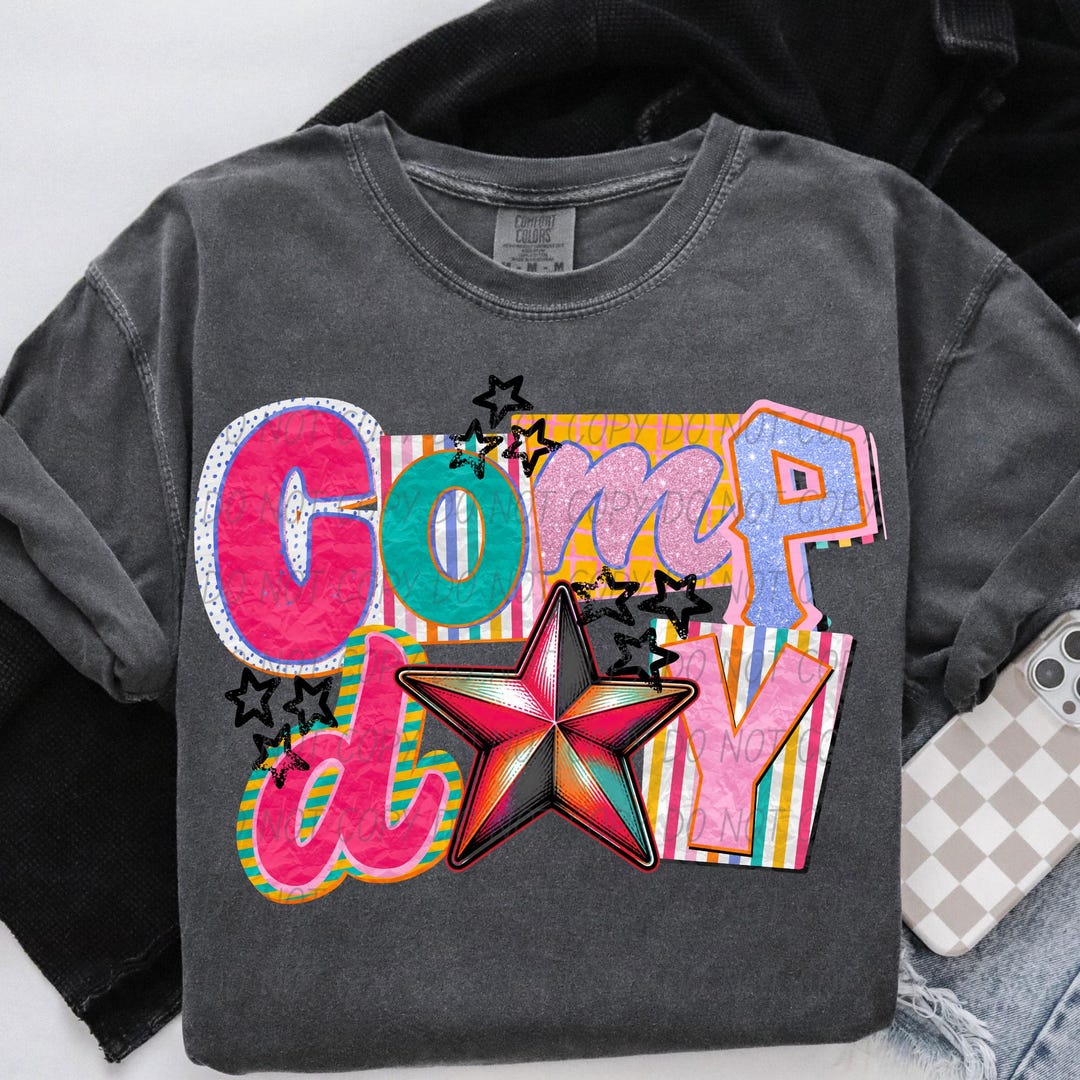 COMP DAY Png, Cheer Mama Digital for Sublimation and Dtf, Dance Comp ...