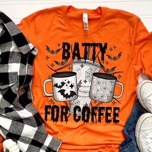 BATTY FOR COFFEE png, Halloween png, Halloween digital for sublimation and dtf, Boo png, coffee lover png, spooky png
