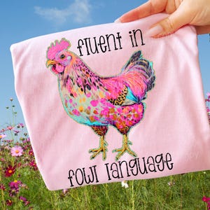 FLUENT In FOWL LANGUAGE png, chicken mama png, homesteading digital, funny chicken digital