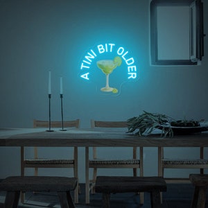 Tini Bit Older Neon Sign, Martini Bachelorette Party Decor, Bachelor Party, funny birthday decorations, Martini themed party, cocktail