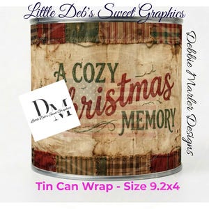 May include: A tin can wrap with a vintage design. The wrap features the text "A Cozy Christmas Memory" in red and green, with a distressed background. The wrap is 23.37 cm wide and 10.16 cm tall.