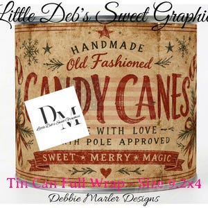 May include: A cylindrical tin can wrap featuring a vintage-style tan background with red text reading Handmade Old Fashioned CANDY CANES, MADE WITH LOVE, NORTH POLE APPROVED, and SWEET MERRY MAGIC, decorated with red candy canes and snowflakes.