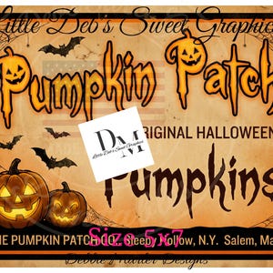 May include: A vintage-style Halloween sign with the words "Pumpkin Patch" in orange, featuring jack-o'-lanterns and bats. The sign includes the text "Original Halloween Pumpkins" and the location "Sleepy Hollow, N.Y. Salem, Mass."