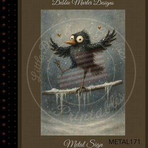 Peut inclure: Une enseigne métallique fantaisiste représentant un oiseau noir aux grands yeux, perché sur une branche enneigée. L'oiseau a les ailes déployées dans un paysage enneigé. L'enseigne comprend le texte "Metal Sign" et "Several Sizes to Choose From".