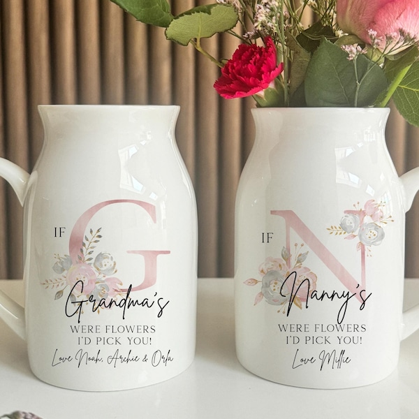 Personalised Mothers Day Flower Jug, Mothers Day Vase, Nanny Gifts, Mum Gifts, Gift For Grandma, Nana Mothers Day, If Nanny's Were Flowers