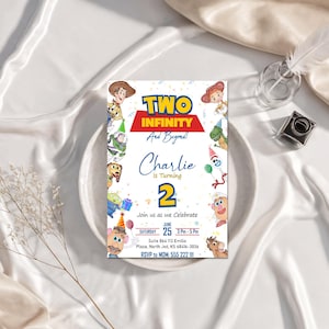 May include: A birthday invitation with the text "TWO INFINITY And Beyond!" featuring Toy Story characters. The invitation is for Charlie's second birthday, with the date June 25th, 3-5 PM. The design includes a white background and colorful illustrations.