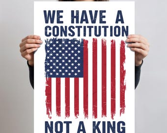 Printable Anti-Trump Protest Sign – 'We Have a Constitution, No Kings' – Digital Download for Political Activist Rallies and Demonstrations