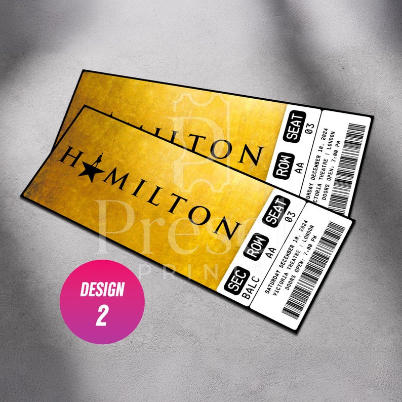Puede incluir: Dos boletos rectangulares para el musical Hamilton con un fondo dorado texturizado. El texto dice Hamilton, Victoria Theatre London, Saturday December 10, 2024, Doors Open 7:00 PM, Sec Balc, Row AA, Seat 03. Un c&iacute;rculo rosa con Design 2 es visible.