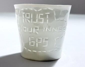 Trust your inner gps, Just sayin - You know it - wine cup
