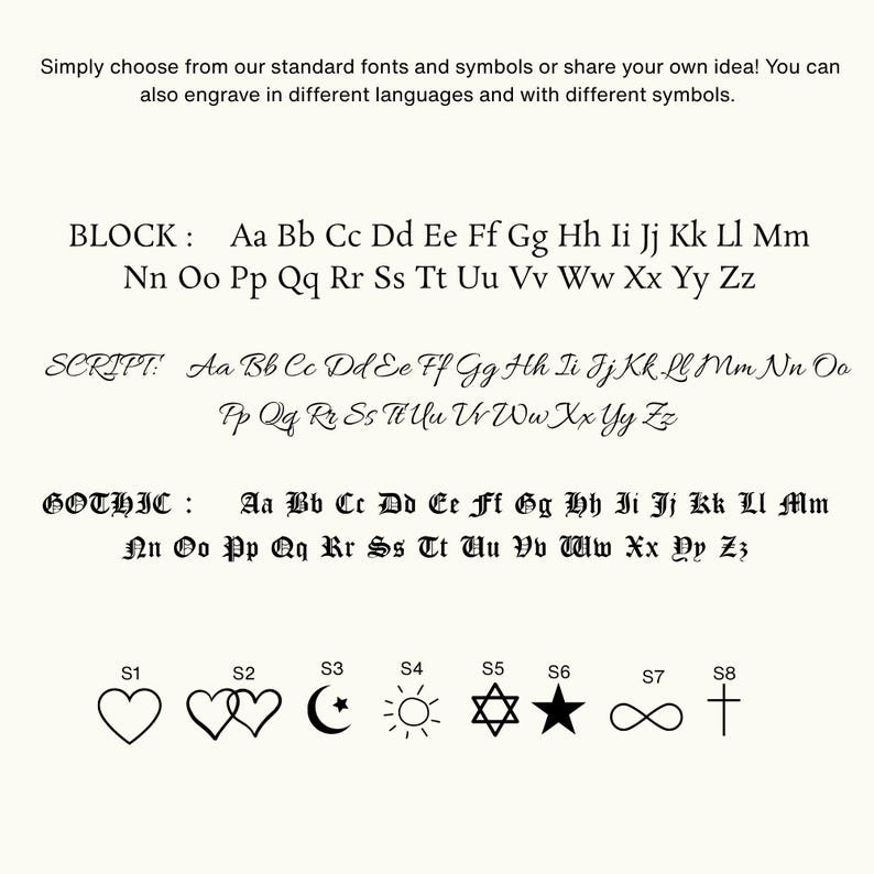 May include: Image showcasing font styles and symbols for engraving. Includes Block, Script, and Gothic fonts, along with various symbols like hearts, a crescent moon, a star, and an infinity symbol. The text encourages customers to share their ideas.