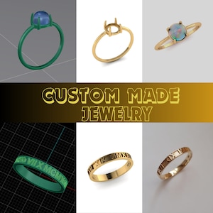 May include: A collection of custom made jewellery featuring digital 3D models and finished gold rings. The display includes rings with round cabochon stones and bands engraved with Roman numerals. The text CUSTOM MADE JEWELRY is centred.