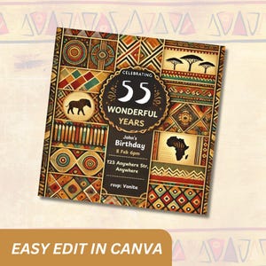 May include: A colorful invitation with an African tribal pattern background. The invitation celebrates 55 wonderful years with the text "John's Birthday" and details for the event. The invitation is easy to edit in Canva.